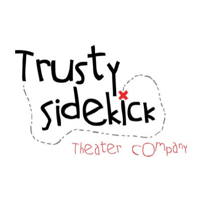 Trusty Sidekick Theater Company